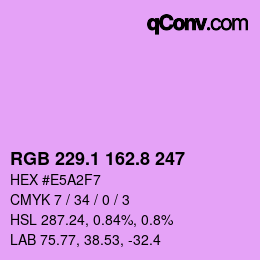 カラーコード: RGB 229.1 162.8 247 | qconv.com