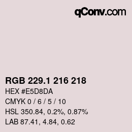 カラーコード: RGB 229.1 216 218 | qconv.com