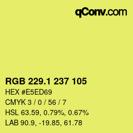 カラーコード: RGB 229.1 237 105 | qconv.com