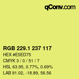 カラーコード: RGB 229.1 237 117 | qconv.com