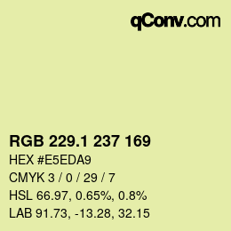 カラーコード: RGB 229.1 237 169 | qconv.com