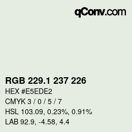 カラーコード: RGB 229.1 237 226 | qconv.com