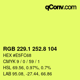 カラーコード: RGB 229.1 252.8 104 | qconv.com