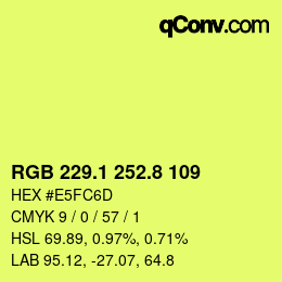 カラーコード: RGB 229.1 252.8 109 | qconv.com