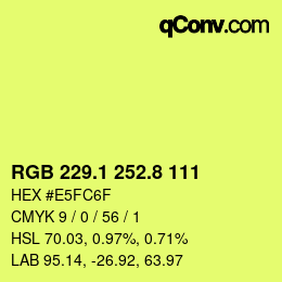 カラーコード: RGB 229.1 252.8 111 | qconv.com