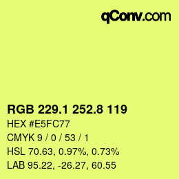 カラーコード: RGB 229.1 252.8 119 | qconv.com