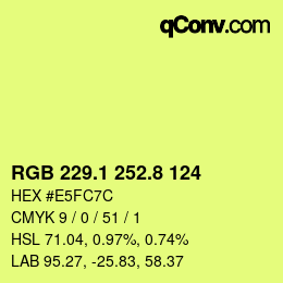 カラーコード: RGB 229.1 252.8 124 | qconv.com