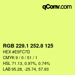 カラーコード: RGB 229.1 252.8 125 | qconv.com