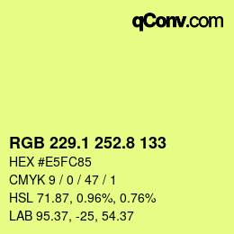 カラーコード: RGB 229.1 252.8 133 | qconv.com