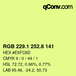 カラーコード: RGB 229.1 252.8 141 | qconv.com