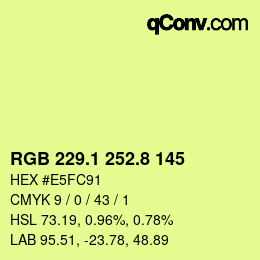カラーコード: RGB 229.1 252.8 145 | qconv.com