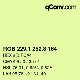 カラーコード: RGB 229.1 252.8 164 | qconv.com
