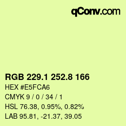 カラーコード: RGB 229.1 252.8 166 | qconv.com