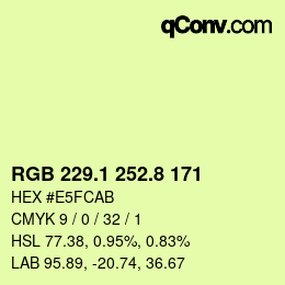 カラーコード: RGB 229.1 252.8 171 | qconv.com