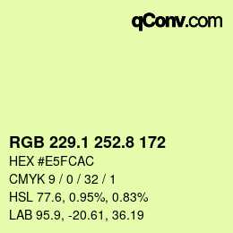 カラーコード: RGB 229.1 252.8 172 | qconv.com