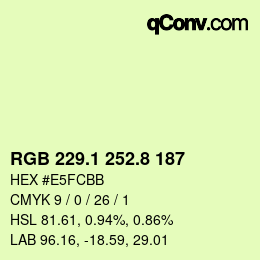 カラーコード: RGB 229.1 252.8 187 | qconv.com