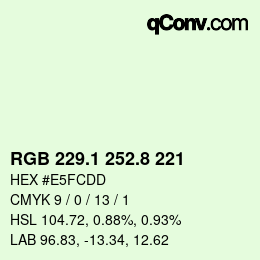 カラーコード: RGB 229.1 252.8 221 | qconv.com