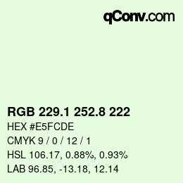 カラーコード: RGB 229.1 252.8 222 | qconv.com