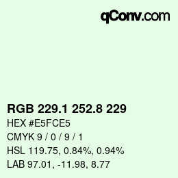 カラーコード: RGB 229.1 252.8 229 | qconv.com
