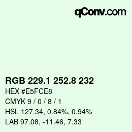 Color code: RGB 229.1 252.8 232 | qconv.com