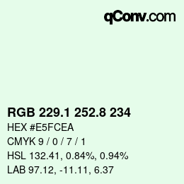 カラーコード: RGB 229.1 252.8 234 | qconv.com
