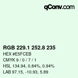 Color code: RGB 229.1 252.8 235 | qconv.com
