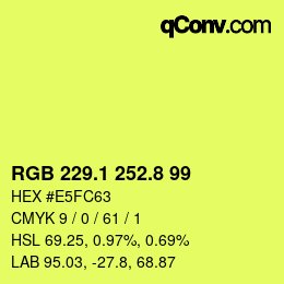 カラーコード: RGB 229.1 252.8 99 | qconv.com