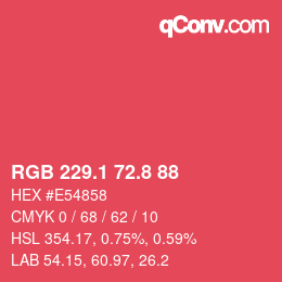 カラーコード: RGB 229.1 72.8 88 | qconv.com