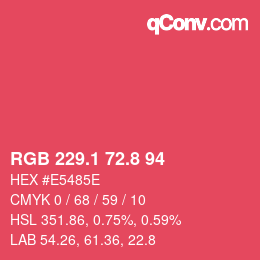 カラーコード: RGB 229.1 72.8 94 | qconv.com