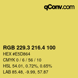 カラーコード: RGB 229.3 216.4 100 | qconv.com