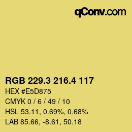 カラーコード: RGB 229.3 216.4 117 | qconv.com