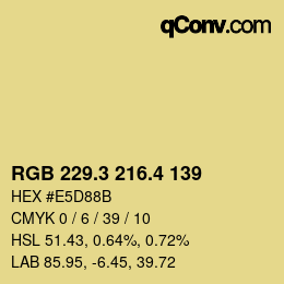 カラーコード: RGB 229.3 216.4 139 | qconv.com