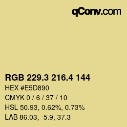 カラーコード: RGB 229.3 216.4 144 | qconv.com