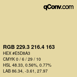 カラーコード: RGB 229.3 216.4 163 | qconv.com