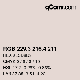 カラーコード: RGB 229.3 216.4 211 | qconv.com