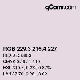 カラーコード: RGB 229.3 216.4 227 | qconv.com
