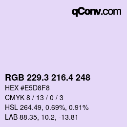 カラーコード: RGB 229.3 216.4 248 | qconv.com