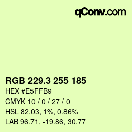 カラーコード: RGB 229.3 255 185 | qconv.com