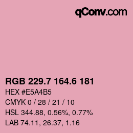 カラーコード: RGB 229.7 164.6 181 | qconv.com