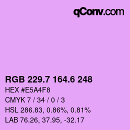 カラーコード: RGB 229.7 164.6 248 | qconv.com