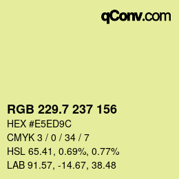 カラーコード: RGB 229.7 237 156 | qconv.com