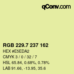 カラーコード: RGB 229.7 237 162 | qconv.com