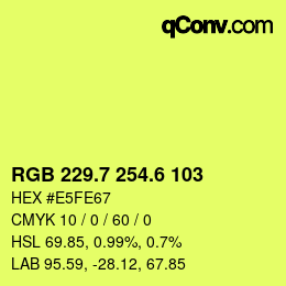 カラーコード: RGB 229.7 254.6 103 | qconv.com