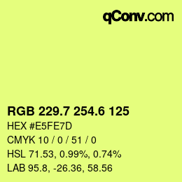 カラーコード: RGB 229.7 254.6 125 | qconv.com