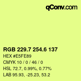 カラーコード: RGB 229.7 254.6 137 | qconv.com