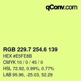 カラーコード: RGB 229.7 254.6 139 | qconv.com