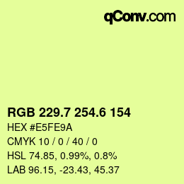 カラーコード: RGB 229.7 254.6 154 | qconv.com