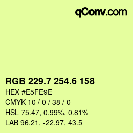 カラーコード: RGB 229.7 254.6 158 | qconv.com