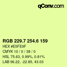 カラーコード: RGB 229.7 254.6 159 | qconv.com