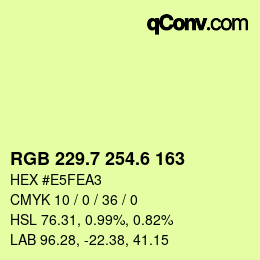 カラーコード: RGB 229.7 254.6 163 | qconv.com
